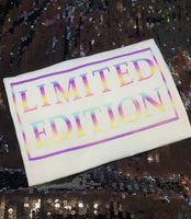 "Limited Edition"