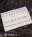 "Limited Edition"